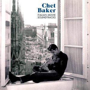 Chet Baker – Italian Movie Soundtracks (ltd. ed.) (180g)