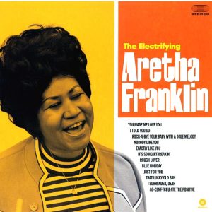 Aretha Franklin - The Electrifying Aretha Franklin (ltd. ed.) (180g)