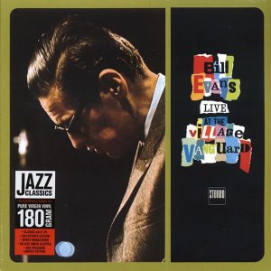 Bill Evans – Live At The Village Vanguard (ltd. ed.) (180g) (remastered)