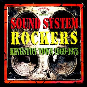Barry Brown, Linval Thompson, Horace Andy, Etc. – Sound System Rockers: Kingston Town (180g)