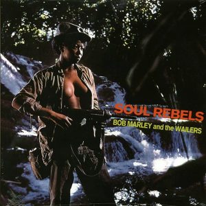 Bob Marley – Soul Rebels