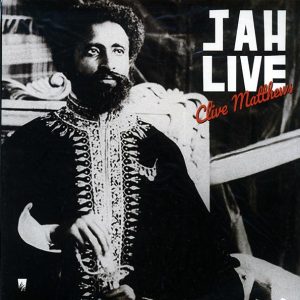 Clive Matthews – Jah Live