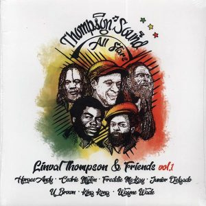 Cedric Myton, King Kong, Horace Andy, Freddie McKay, Linval Thompson, Etc. – Linval Thompson & Friends Volume 1: Thompson Sound All Stars