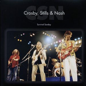 Crosby, Stills & Nash – Survival Sunday: Live At Hollywood Bowl, Los Angeles, CA, May 25, 1980 (2xLP)