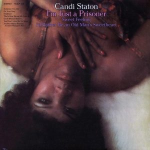 Candi Staton – I’m Just A Prisoner (180g)