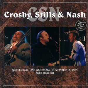 Crosby, Stills & Nash – United Nations Assembly, November 18, 1989 (ltd. 500 copies made) (white vinyl)