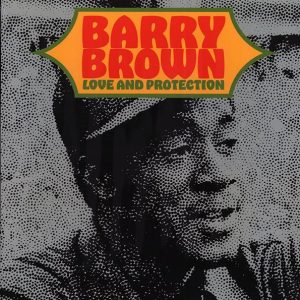 Barry Brown – Love And Protection