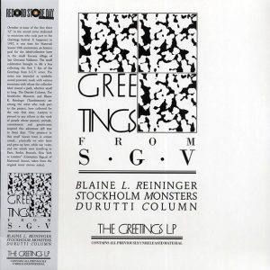Blaine L Reininger, Stockholm Monsters, The Durutti Column – Greetings From SGV