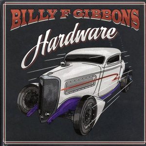 Billy F Gibbons – Hardware