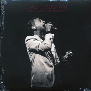 Dave Gahan – Berlin: The Classic German Broadcast (2xLP)