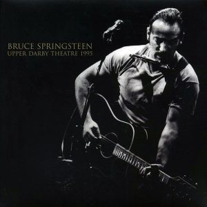 Bruce Springsteen – Upper Darby Theatre 1995