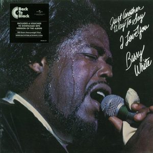 Barry White – Just Another Way To Say I Love You (180g)