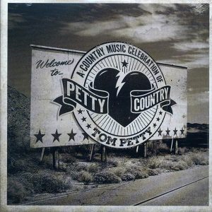 Chris Stapleton, Thomas Rhett, Dolly Parton, Willie Nelson, George Strait, Etc. – Petty Country: A Country Music Celebration Of Tom Petty (2xLP)