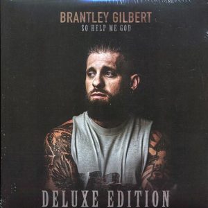 Brantley Gilbert – So Help Me God (2xLP) (deluxe edition) (clear vinyl)