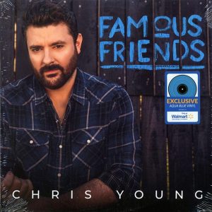 Chris Young – Famous Friends (aqua blue vinyl)