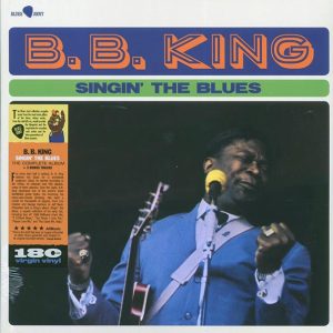 BB King – Singin’ The Blues (+3 bonus tracks) (ltd. ed.) (180g)