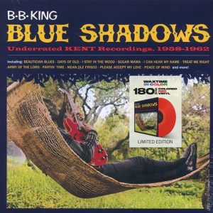 BB King – Blue Shadows: Underrated Kent Recordings 1958-1962 (ltd. ed.) (180g) (red vinyl)