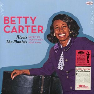 Betty Carter – Meets The Pianists Ray Bryant, Wynton Kelly, Hank Jones (ltd. ed.) (180g)