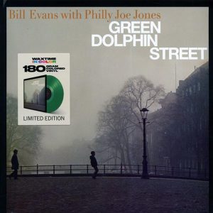 Bill Evans, Philly Joe Jones – Green Dolphin Street (+bonus track) (ltd. ed.) (180g) (green vinyl)