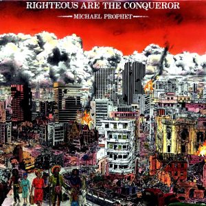 Michael Prophet - Righteous Are The Conqueror