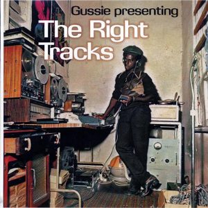 Jacob Miller, Augustus Pablo, Simplicity People, Horace Andy, Etc. - Gussie Presenting The Right Tracks