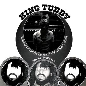King Tubby – Surrounded By The Dreads At The National Arena