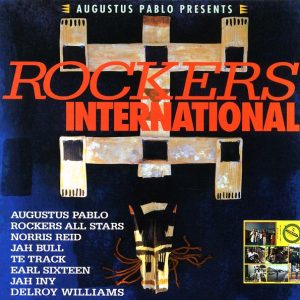 Augustus Pablo, Delroy Williams, Tetrack, Etc. - Rockers International 1