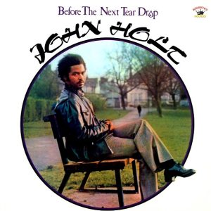 John Holt - Before The Next Teardrop Falls (180g)