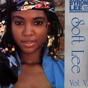 Byron Lee & The Dragonaires - Soft Lee Volume 5