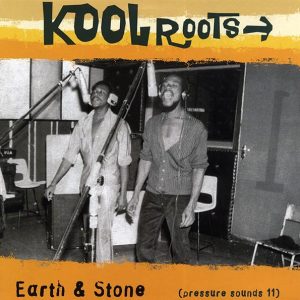 Earth & Stone - Kool Roots + Dub (FIRST PRESS) (2xLP)