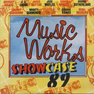 Johnny Osbourne, Gregory Isaacs, Sugar Minott, Shabba Ranks, Etc. - Music Works Showcase 89 (rhythm: "Mind You Dis") (Jamaica press) (orig. press)