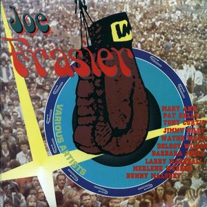 Robert Ffrench, Delroy Wilson, Wayne Wade, Jimmy Riley, Etc. - Joe Frasier Presents (orig. press)