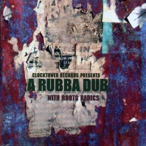 The Roots Radics - A Rubba Dub