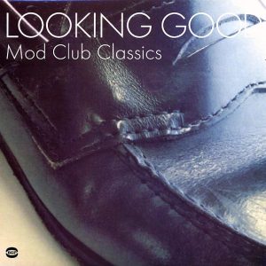 Mose Allison, Bettye Swann, Mongo Santamaria, Chuck Jackson, Etc. – Looking Good: Mod Club Classics (2xLP)