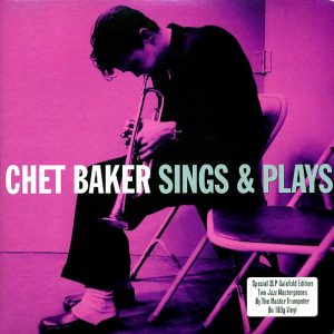 Chet Baker – Sings & Plays (2xLP) (180g)