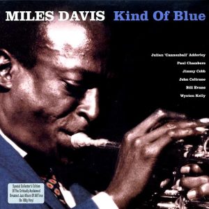 Miles Davis - Kind Of Blue (180g)