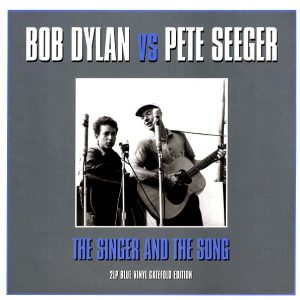 Bob Dylan, Pete Seeger – Bob Dylan Vs Pete Seeger: The Singer And The Song (2xLP) (180g)