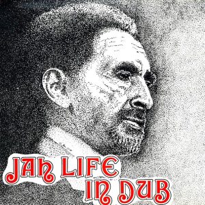 Scientist, The Roots Radics - Jah Life In Dub