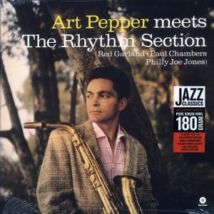Art Pepper - Art Pepper Meets The Rhythm Section (ltd. ed.) (180g)