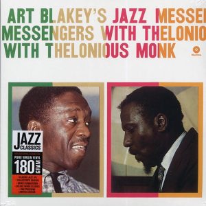 Art Blakey's Jazz Messengers - Art Blakey's Jazz Messengers With Thelonious Monk (ltd. ed.) (180g) (remastered)