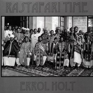 Errol Flabba Holt - Rastafari Time