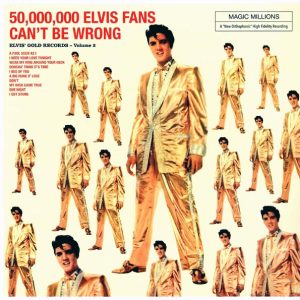 Elvis Presley - 50,000,000 Elvis Fans Can't Be Wrong: Elvis' Gold Records Volume 2 (180g)