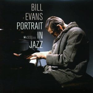 Bill Evans - Portrait In Jazz (ltd. ed.) (180g)