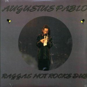 Augustus Pablo - Reggae Hot Rocks Dub