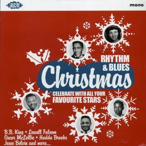 BB King, Smokey Wilson, Lowell Fulsom, Etc. – Rhythm & Blues Christmas