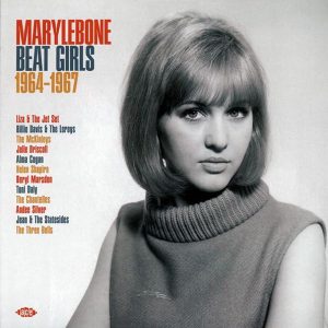 Liza & The Jet Set, The Three Bells, The Chantelles, Etc. - Marylebone Beat Girls 1964-1967 (180g)