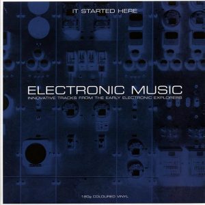 Ray Cathode, Daphne Oram, Newman Guttman, Etc. - Electronic Music It Started Here: Innovative Tracks From The Early Electronic Explorers (2xLP) (180g) (colored vinyl)