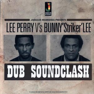 Lee Perry, Bunny Lee - Lee Perry Vs Bunny Striker Lee: Dub Soundclash (180g)