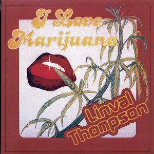 Linval Thompson - I Love Marijuana
