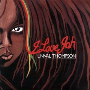 Linval Thompson - I Love Jah (180g)